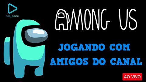 Among Us ao vivo - Me segurem amigos!