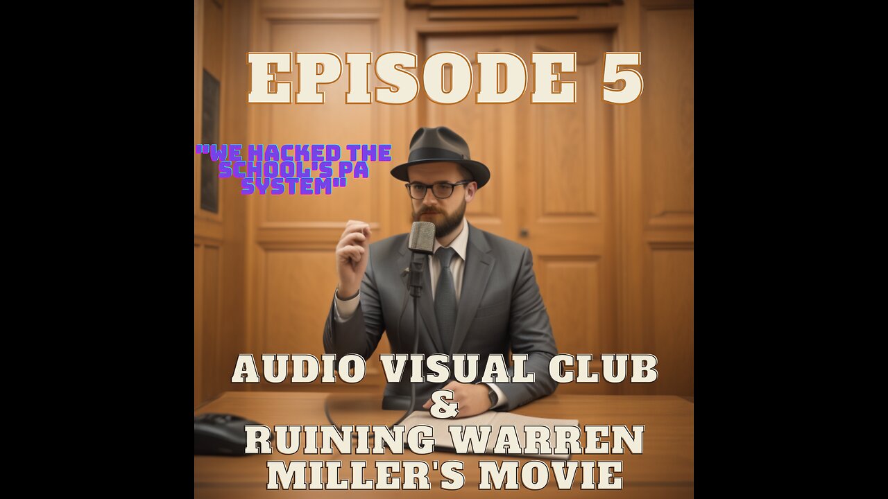 Audio Video Club: Episode 5