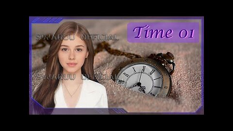 Le temps- Partie 1- Qu'est ce que le temps ? ✨⌚🕰️🕔 ⏰ 🌐🌠