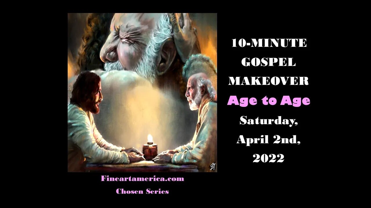TEN-MINUTE GOSPEL MAKEOVER - Saturday, April 2nd, 2022