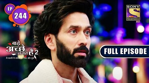 Priya's Birthday Celebration | Bade Achhe Lagte Hain 2 | Ep 244 | Full Episode | 4 Aug 2022