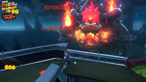 BOWSER FURY EP 1 O BOWSER FURIOSO