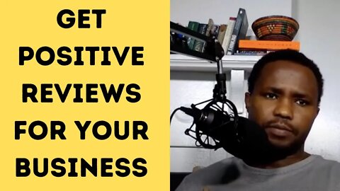 This is How you Get Positive Reviews for Your Business (A Legitimate Way)