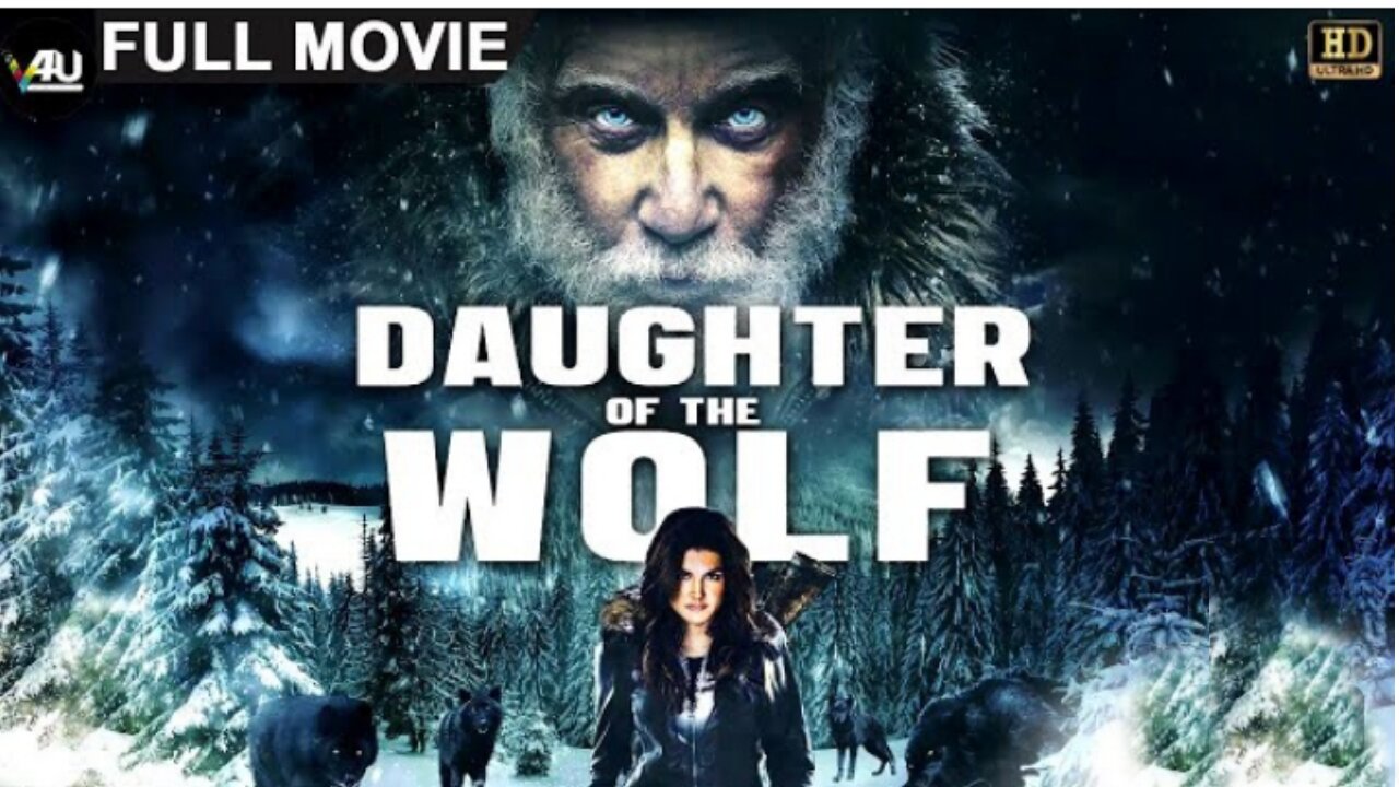 Daughter of the Wolf - Latest Hollywood Full Movie - 4K - English.