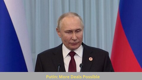 Putin: More Deals Possible | ABC News Live