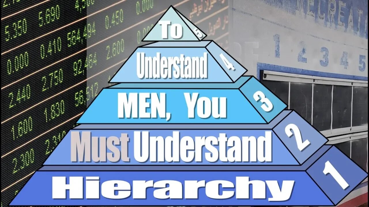 To Understand Men You Must Understand Hierarchy