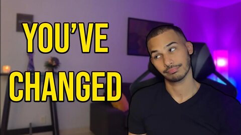 I've Changed... But Is It For Better Or Worse?