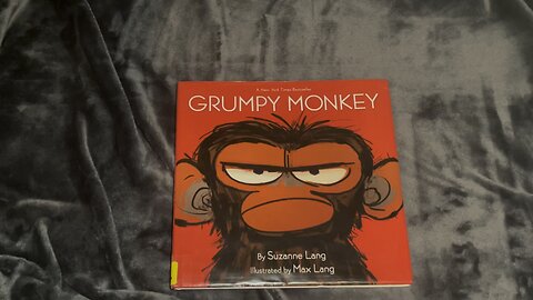 Grumpy Monkey by Suzanne Lang