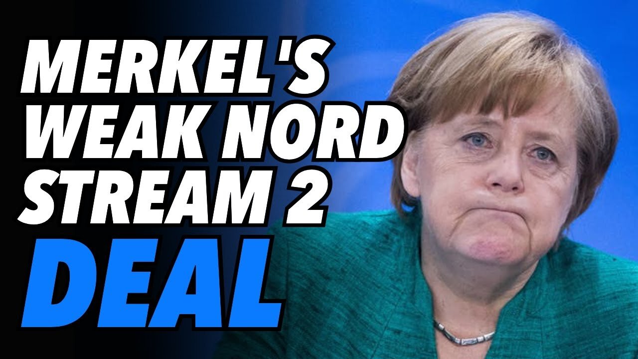 Merkel makes Germany look weak. Sets up Ukraine slush fund in Nord Stream 2 deal with U.S.