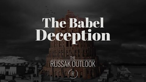 The Babel Deception