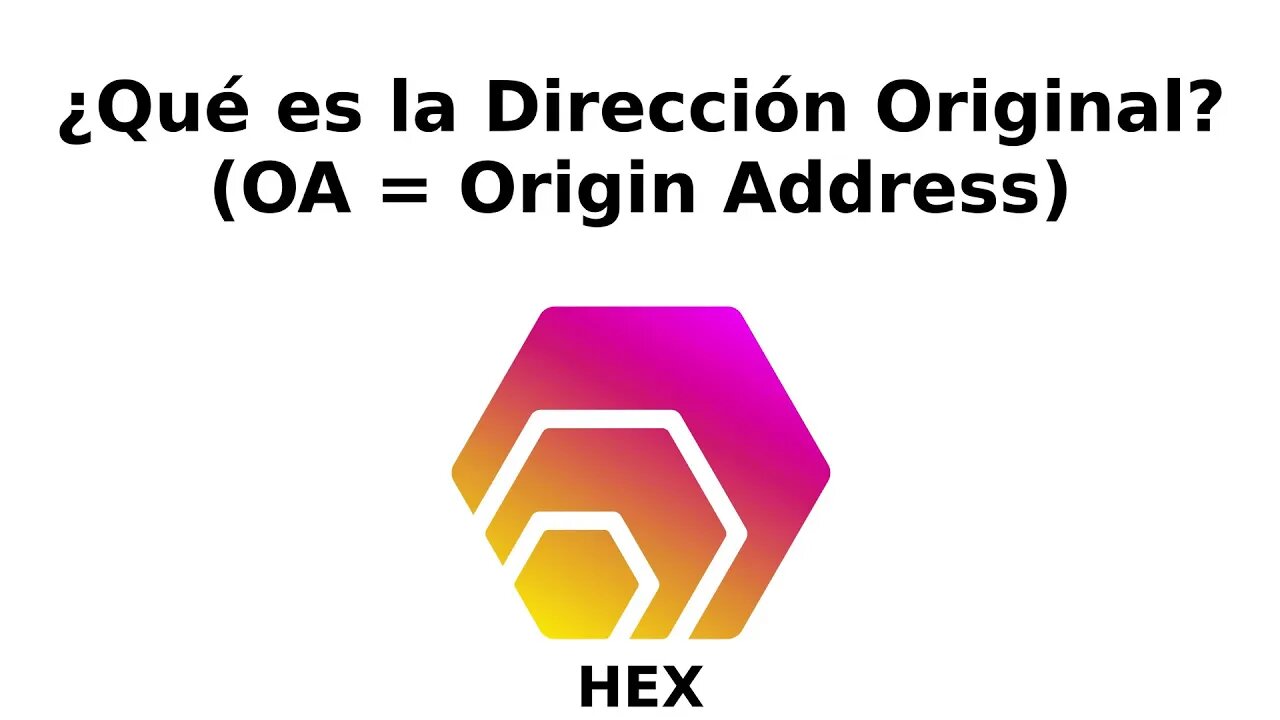 ¿Qué es la Origin Address (OA) en HEX?