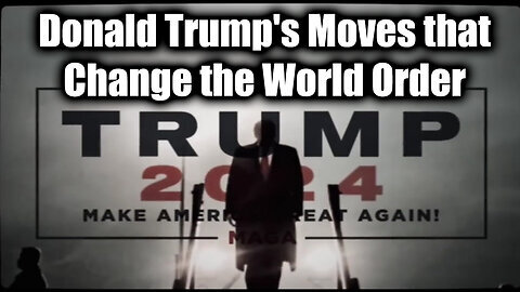 GLOBAL SHAKE/UP - Donald Trump's Strategic Moves that Could Change the World Order