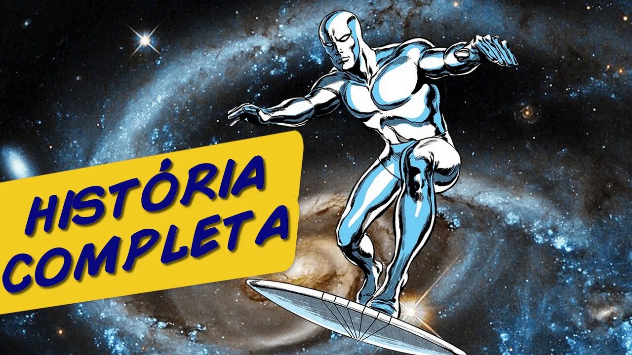 A ORIGEM DO SURFISTA PRATEADO | HISTÓRIA COMPLETA