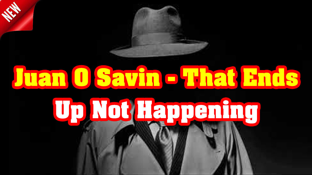 Juan O Savin "That Ends - Up Not Happening"