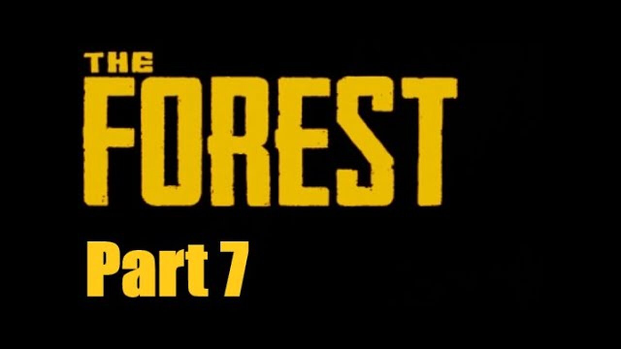 The Forest. Part 7 .We finished the boat and called it a day. (Co-op)