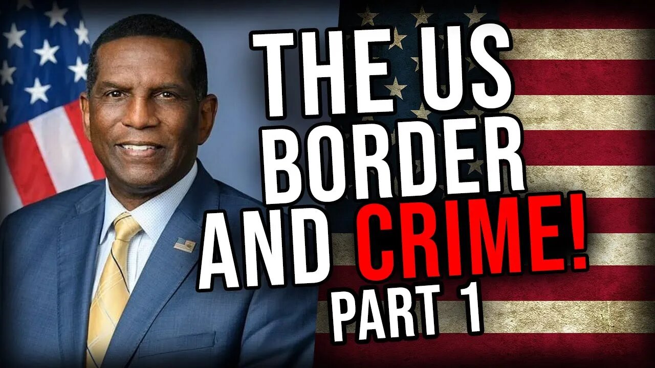 This Congressman Is Working To Keep America Safe! US Border And Crime Pt 1