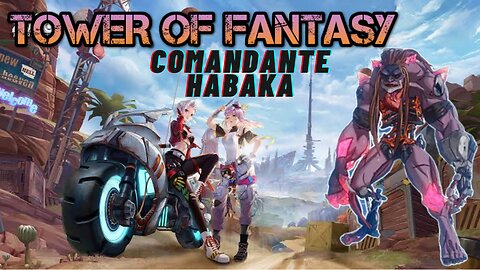 Tower Of Fantasy - habaka commander