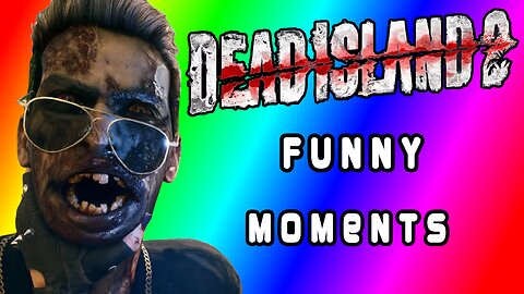 Dead Island 2 Funny Moments - Dropkicking Zombies, Water Jerry Can, Curtis, Becky The Bride!