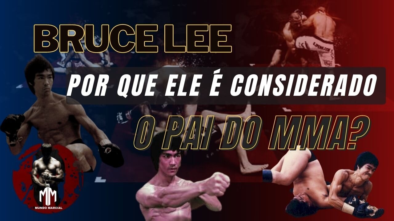 BRUCE LEE POR QUE É CONSIDERADO O PAI DO MMA?