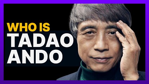 Who is Tadao Ando | The Billion Dollar Architect