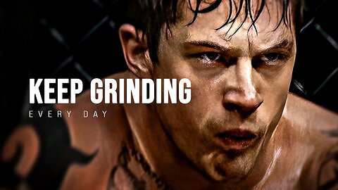 KEEP GRINDING - Motivational Speech