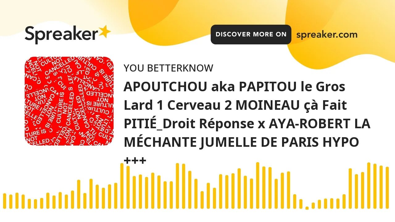 APOUTCHOU aka PAPITOU le Gros Lard 1 Cerveau 2 MOINEAU çà Fait PITIÉ_Droit Réponse x AYA-ROBERT LA M
