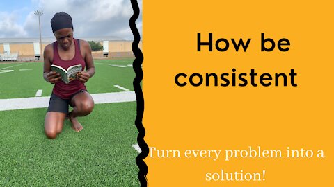 How to be consistent