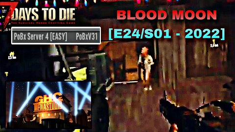 (7 DAYS TO DIE) 1 Year Later Of Blood Moon Event [2022 Episode 24 Season 01]