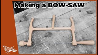 Making a BOW SAW using HAND-TOOLS.