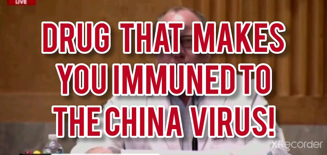 DRUG THAT MAKES YOU IMMUNED TO CHINA VIRUS!