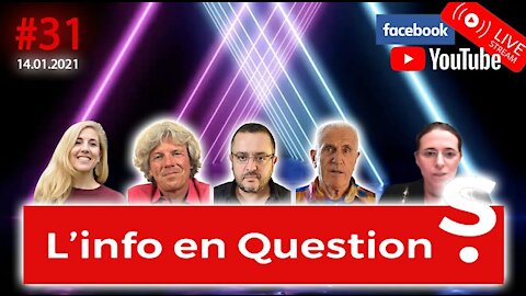 L’Info en QuestionS #31 – 14.01.21