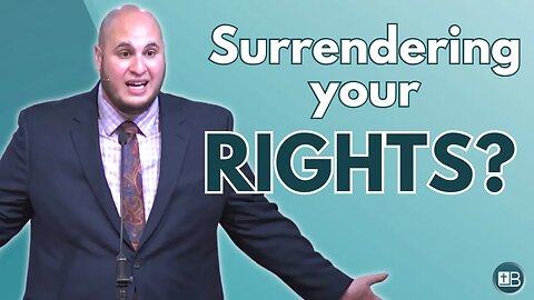 Treated unfairly? Maligned? Surrendering Rights? | Growing Pains 16