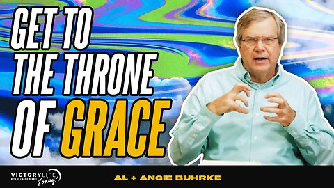 Get to the THRONE OF GRACE! | Victory Life Today