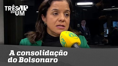 Vera Magalhães: A consolidação do Bolsonaro