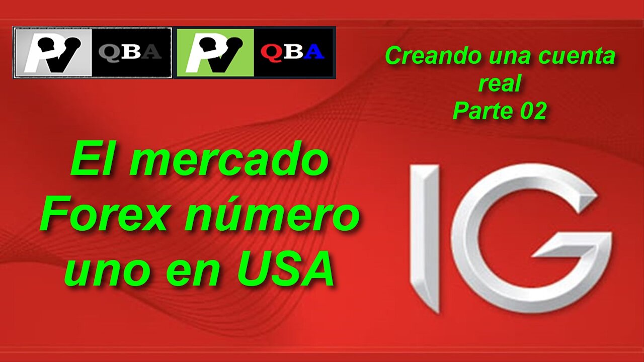 FOREX – ¿CÓMO ABRIR UNA CUENTA REAL EN EL BROKER IG MARKETS? – PARTE 02 | TUTORIALES | 2021