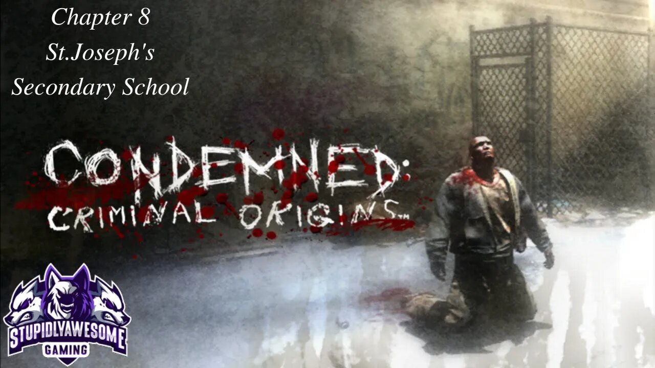 Condemned Criminal Origins ep.8 St. Joseph's Secondary School