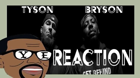 Tyson James Ye ft Bryson Gray Reaction