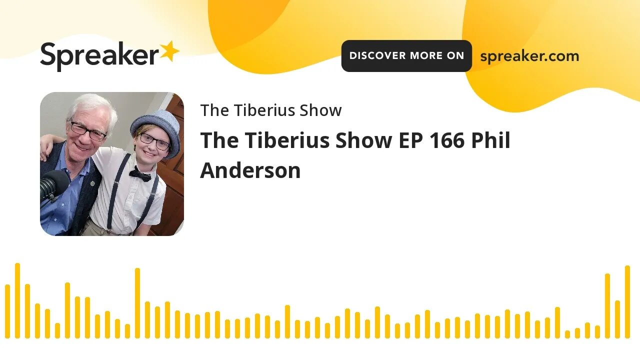 The Tiberius Show EP 166 Phil Anderson