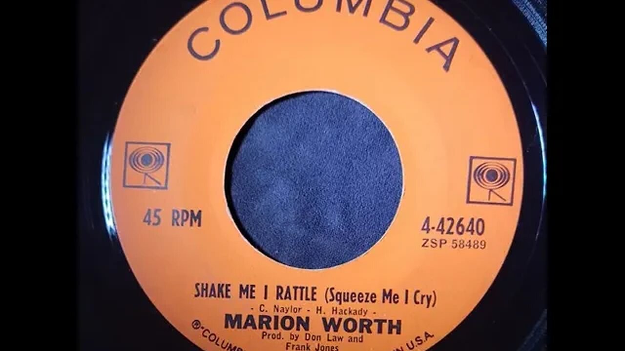 Marion Worth – Shake Me I Rattle (Squeeze Me I Cry)