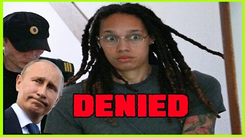 Brittney Griner Appeal DENIED by Russian Courts