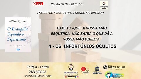 Cap 13 QUE A VOSSA MÃO ESQUERDA NÃO SAIBA O Q. DÁ A VOSSA MÃO DIREITA -4 OS INFORTÚNIOS OCULTOS