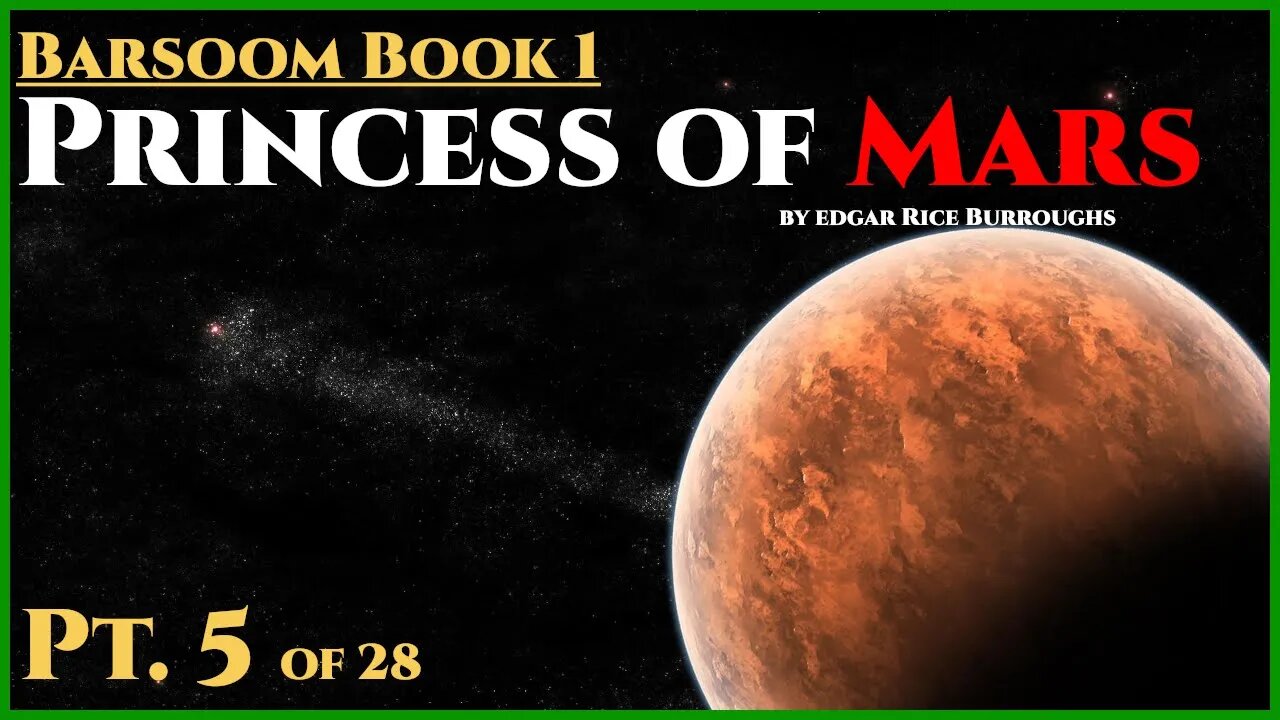 The Princess of Mars Pt.5 of 28 | Hfy | Humans are space Orcs | John Carter | Barsoom |