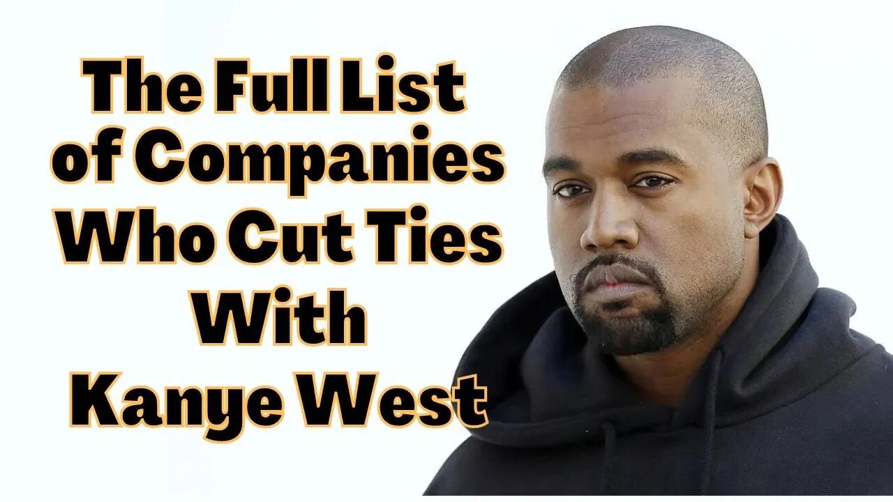 The Full List of Companies Who Banned Kanye West