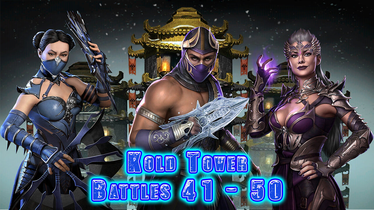 MK Mobile. Kold Tower - [ Battles 41 - 50 ]