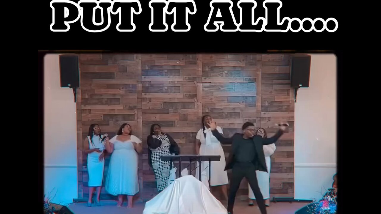 All in his hands + Praise Break