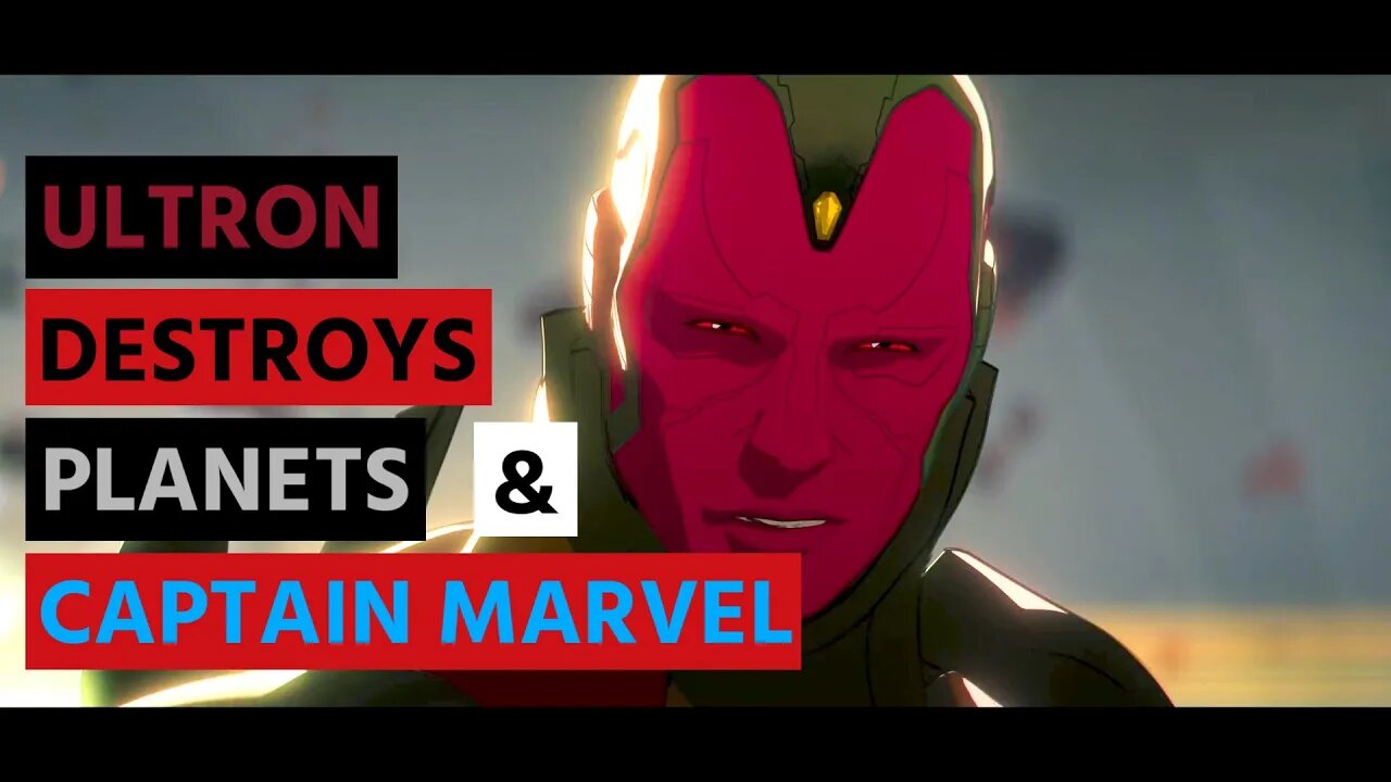 Ultron Destroys Planets | Ultron Vs Captain Marvel | Epic Fight | What if...?