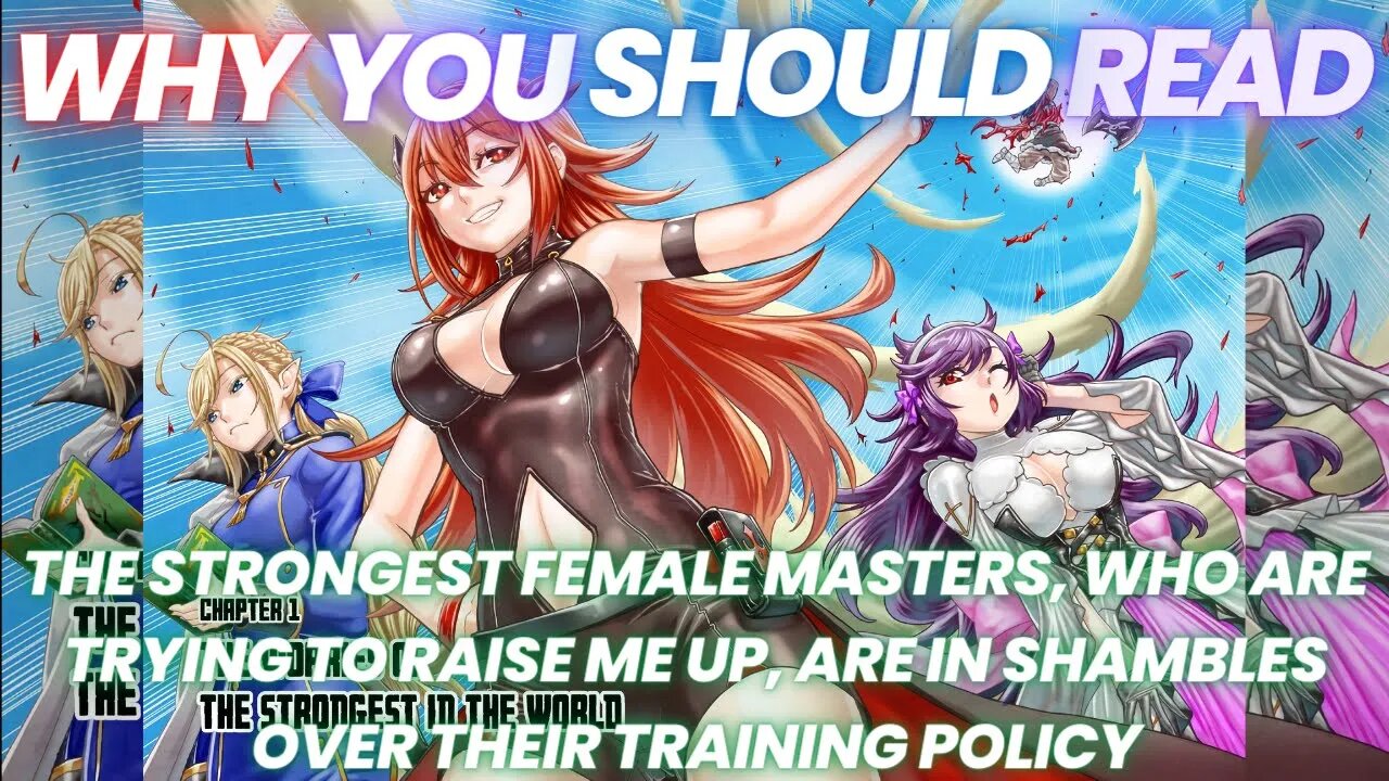 Why You Should Read- The Strongest Female Masters, Who Are Trying to Raise Me Up