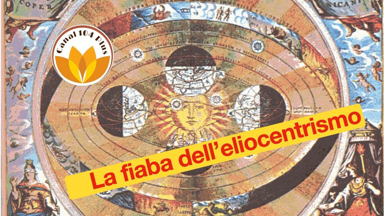 La fiaba dell’eliocentrismo........