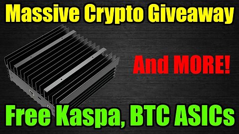 Who Wants A Free KASPA ASIC? - Massive Giveaway