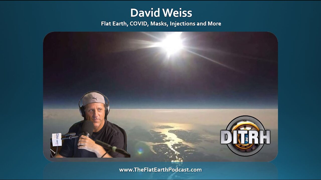 Sage of Quay™ - David Weiss - Flat Earth, COVID, Masks, Injections and More